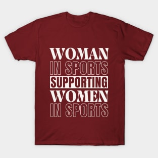 Woman in Sports Supporting Women in Sports T-Shirt